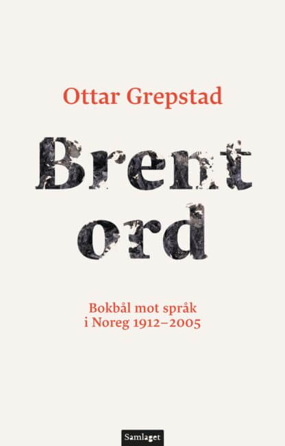 Brent ord av Ottar Grepstad