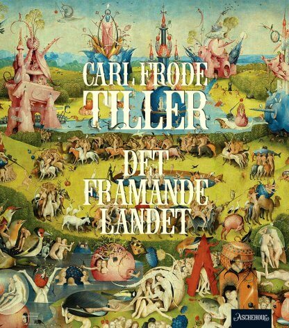 Boka Det framande landet av Carl Frode Tiller