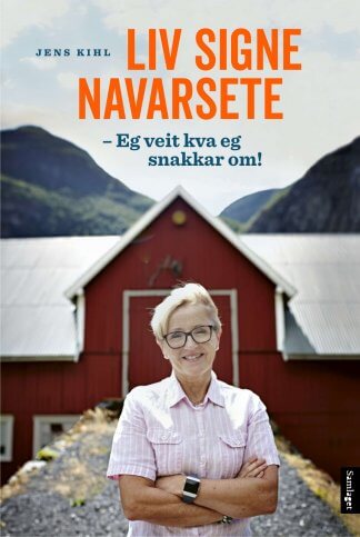 Bilete av boka Liv Signe Navarsete – Eg veit kva eg snakkar om!