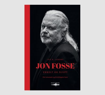 Boka Jon Fosse enkelt og djupt