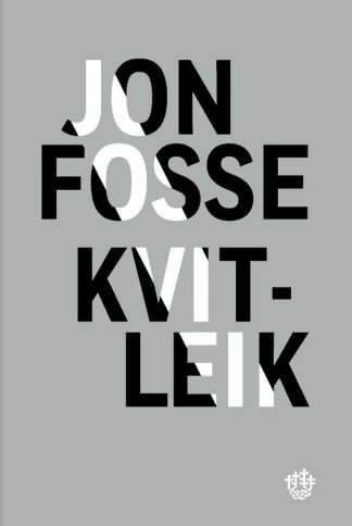 Boka Kvitleik av Jon Fosse