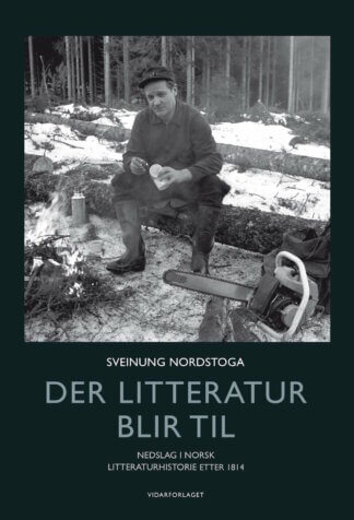 boka der litteratur blir til av svein nordstoga