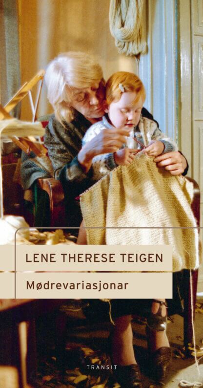 boka mødrevariasjonar av lene therese teigen