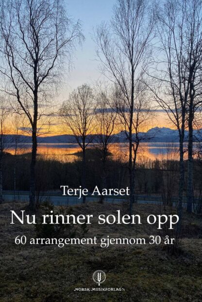 nu rinner solen opp av terje aarset