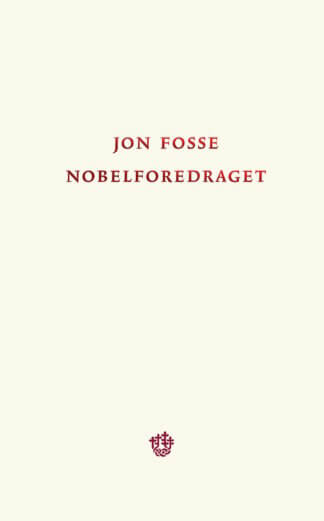 Nobelforedraget av jon fosse