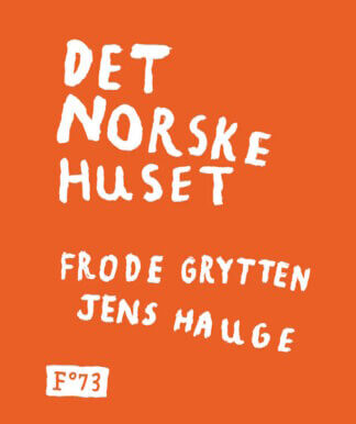 det norske huset av frode grytten